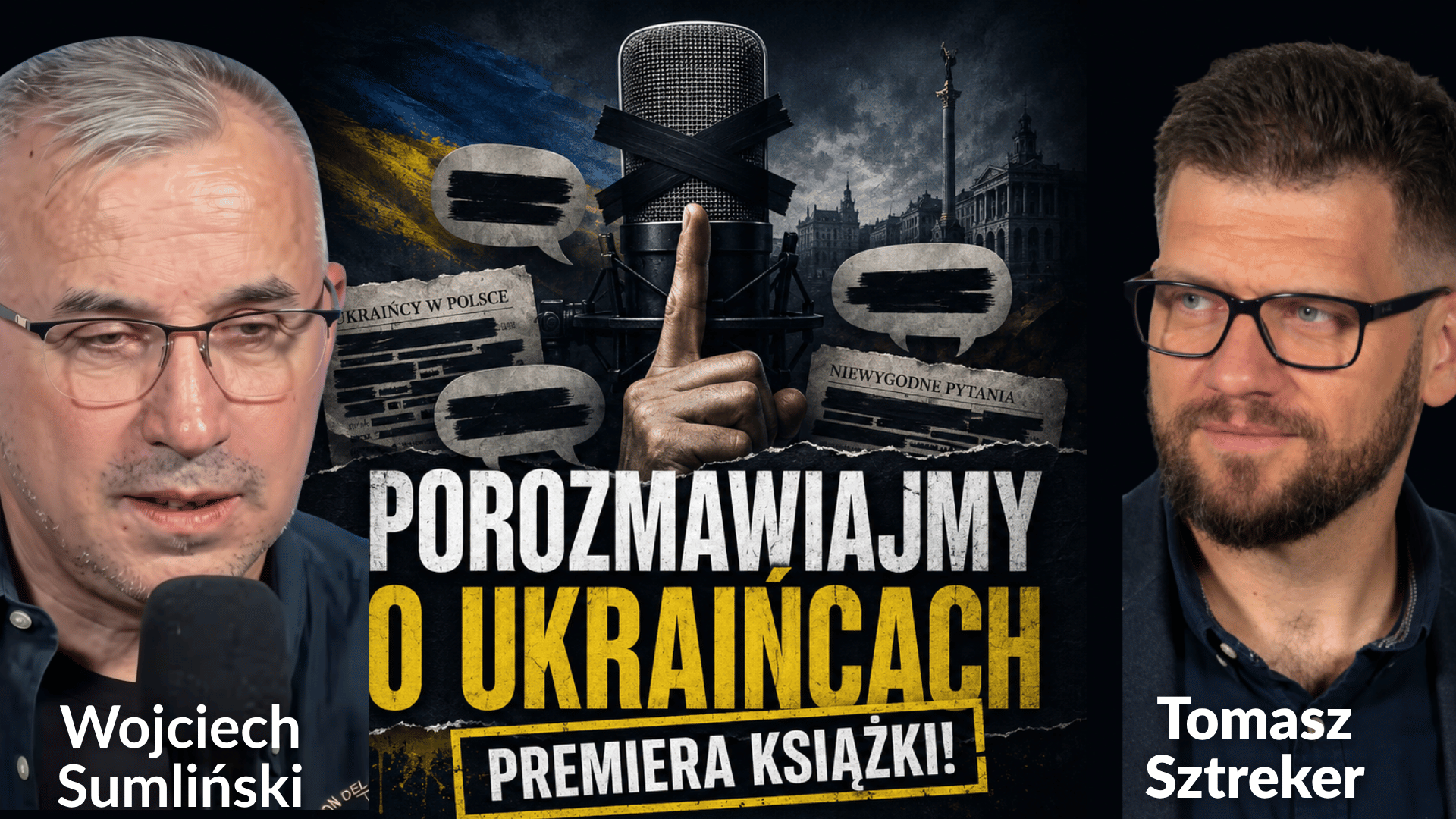 Plakat: Porozmawiajmy o Ukraińcach – premiera książki Wojciecha Sumlińskiego